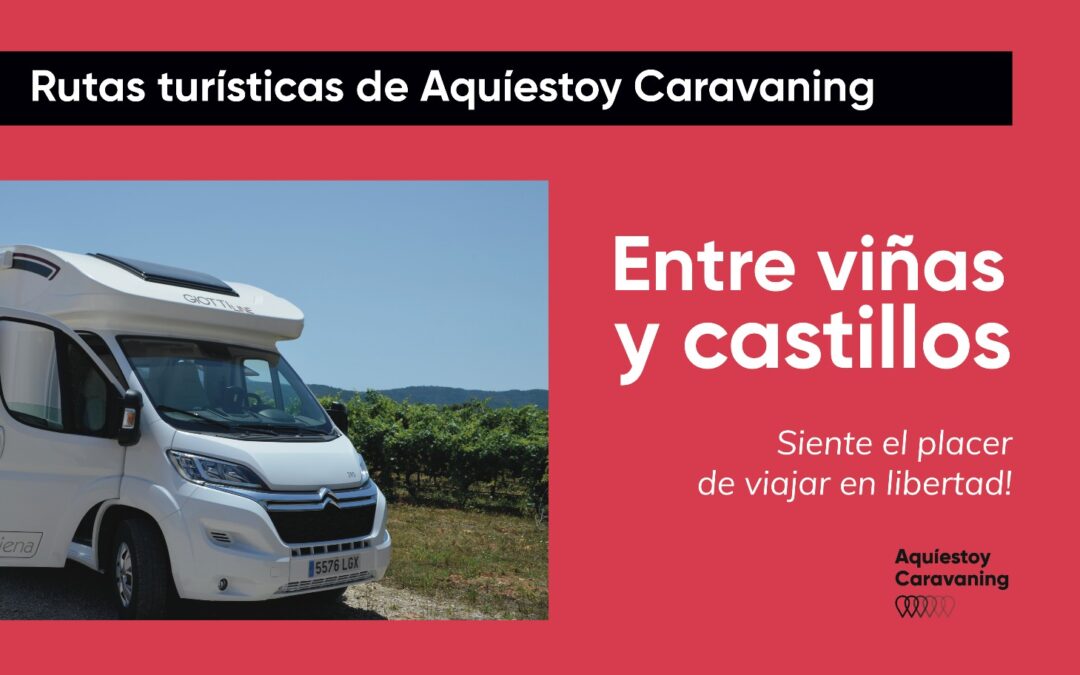 Ruta «Entre viñas y castillos» para disfrutar de Castellón